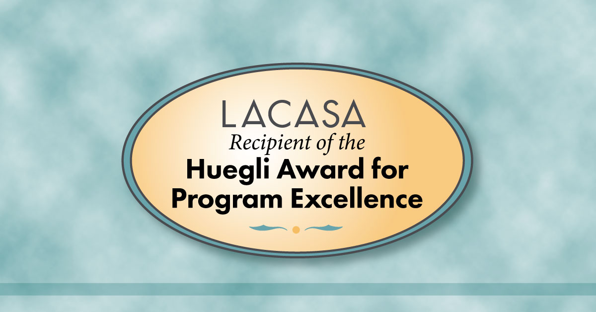 LACASA Recipient of the Huegli Award for Program Excellence